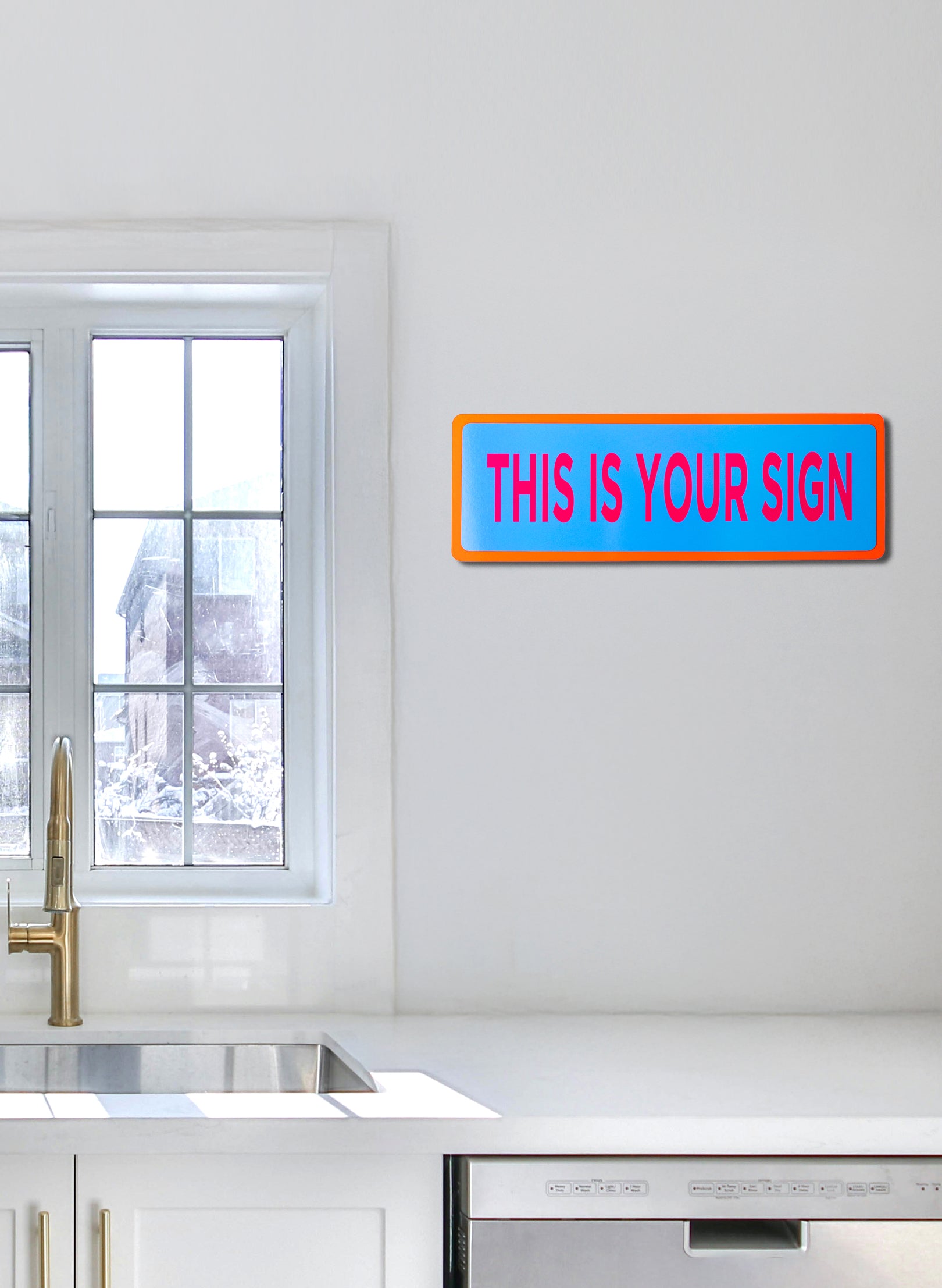 This is your Sign - Fluro Sign