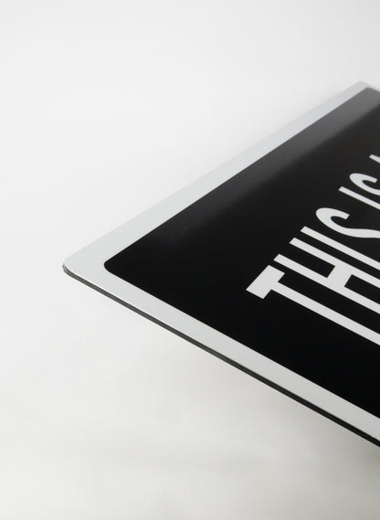 This is a Sign - Black Large