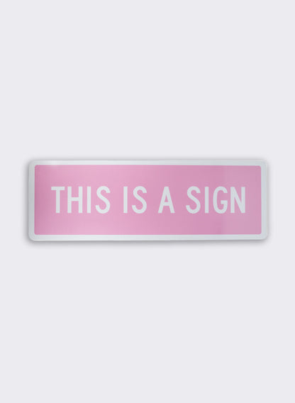 This is a Sign - Light Pink Large