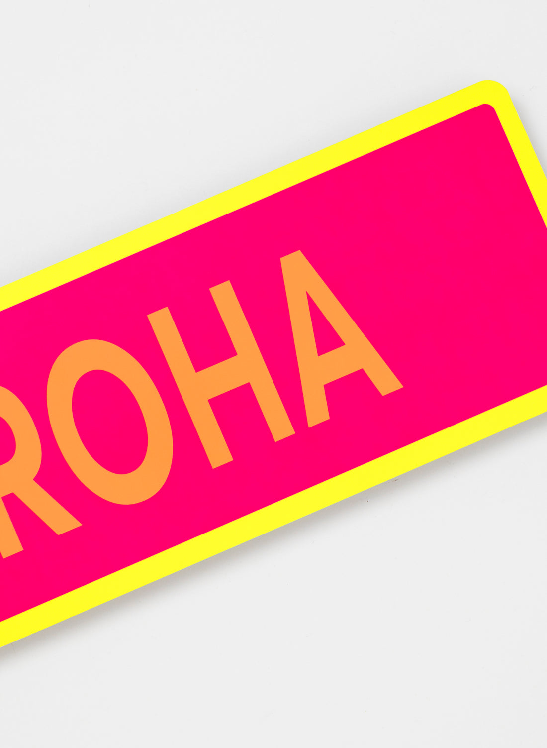 Aroha - Fluro Sign
