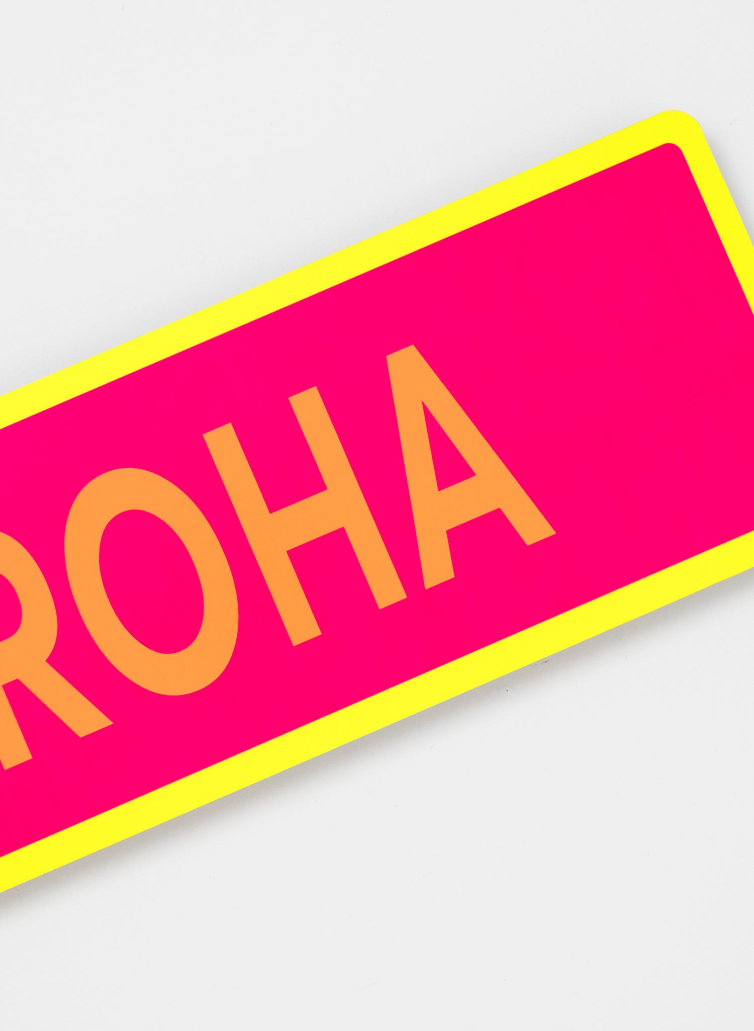 Aroha - Fluro Sign