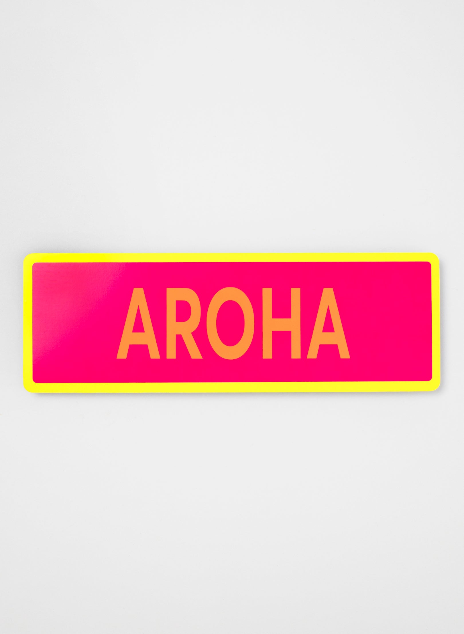 Aroha - Fluro Sign