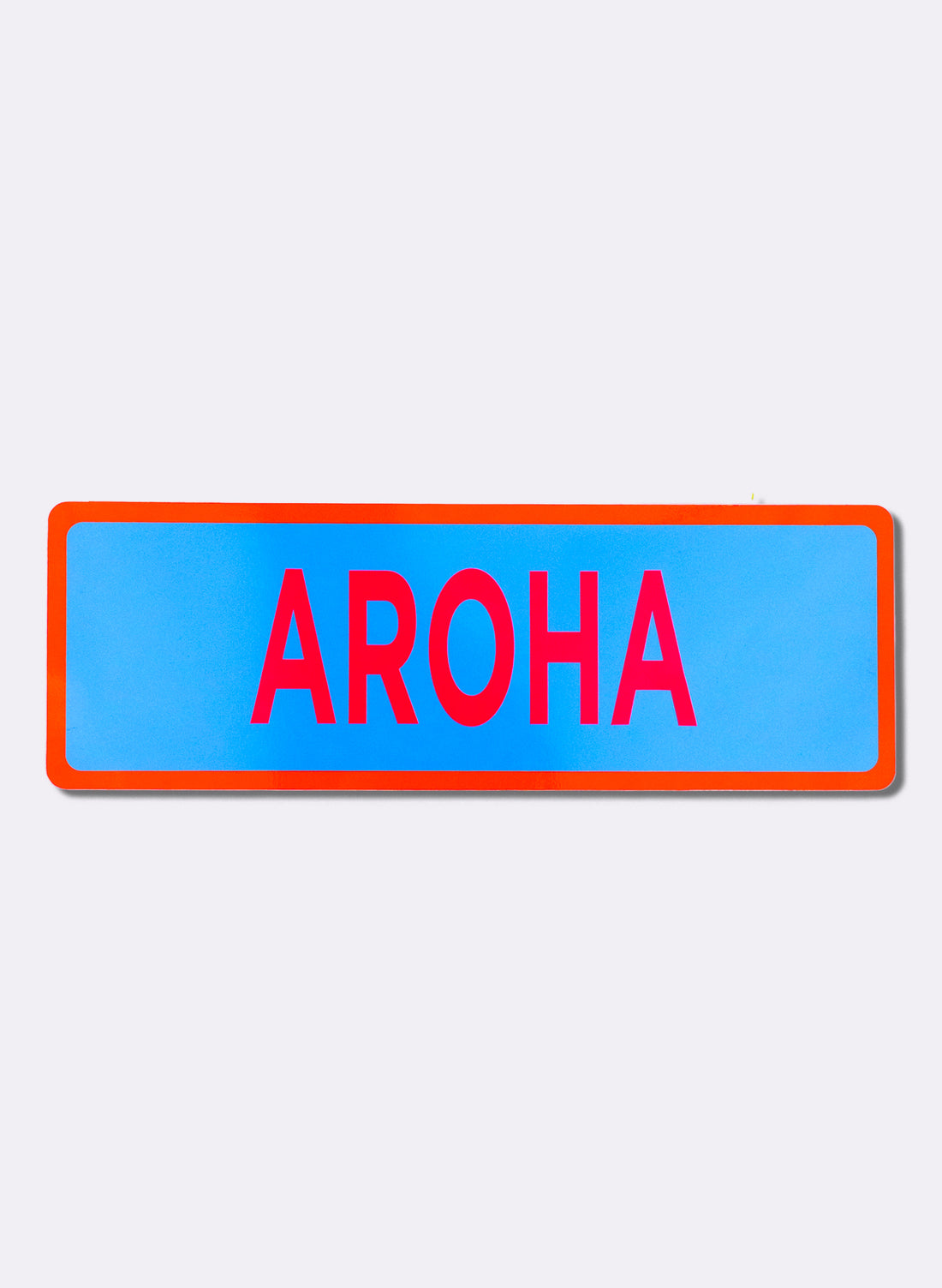 Aroha - Fluro Sign