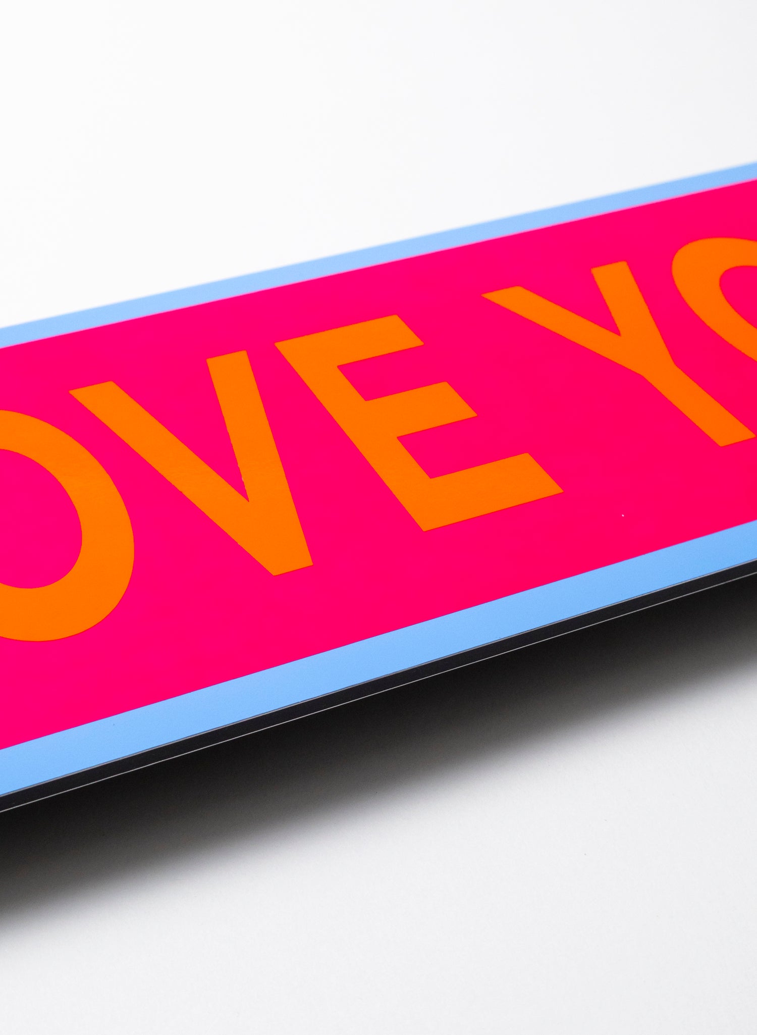 I Love You - Fluro Sign