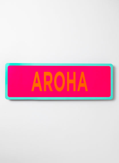 Aroha - Fluro Sign