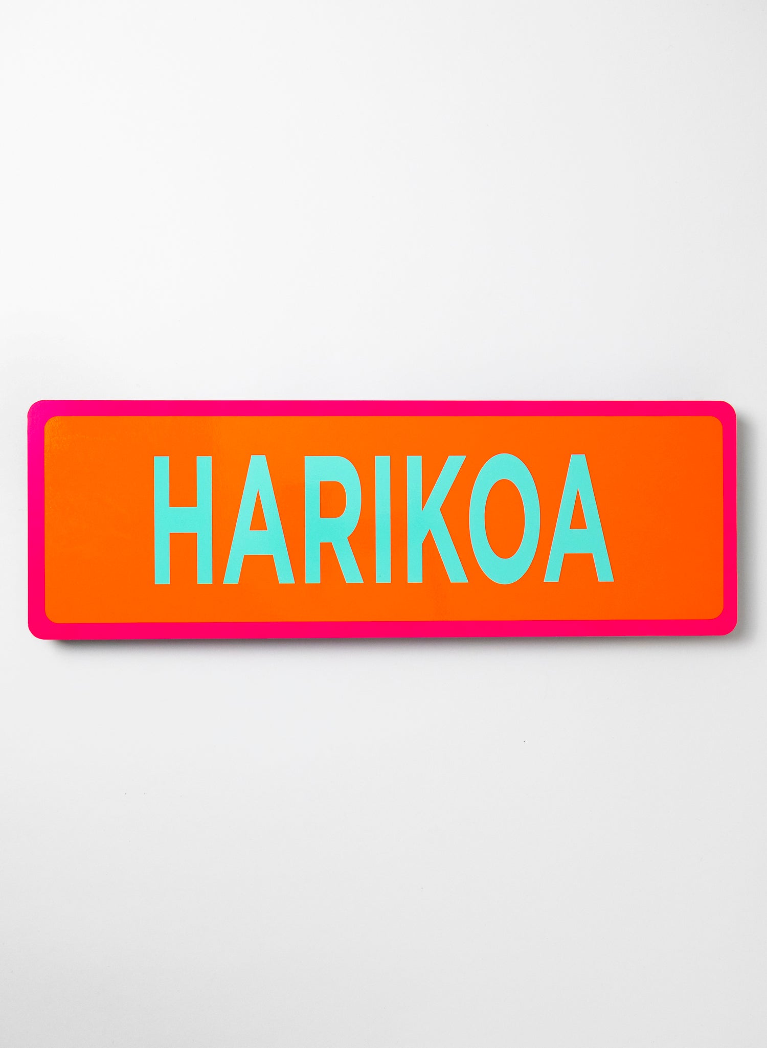 Harikoa - Fluro Sign