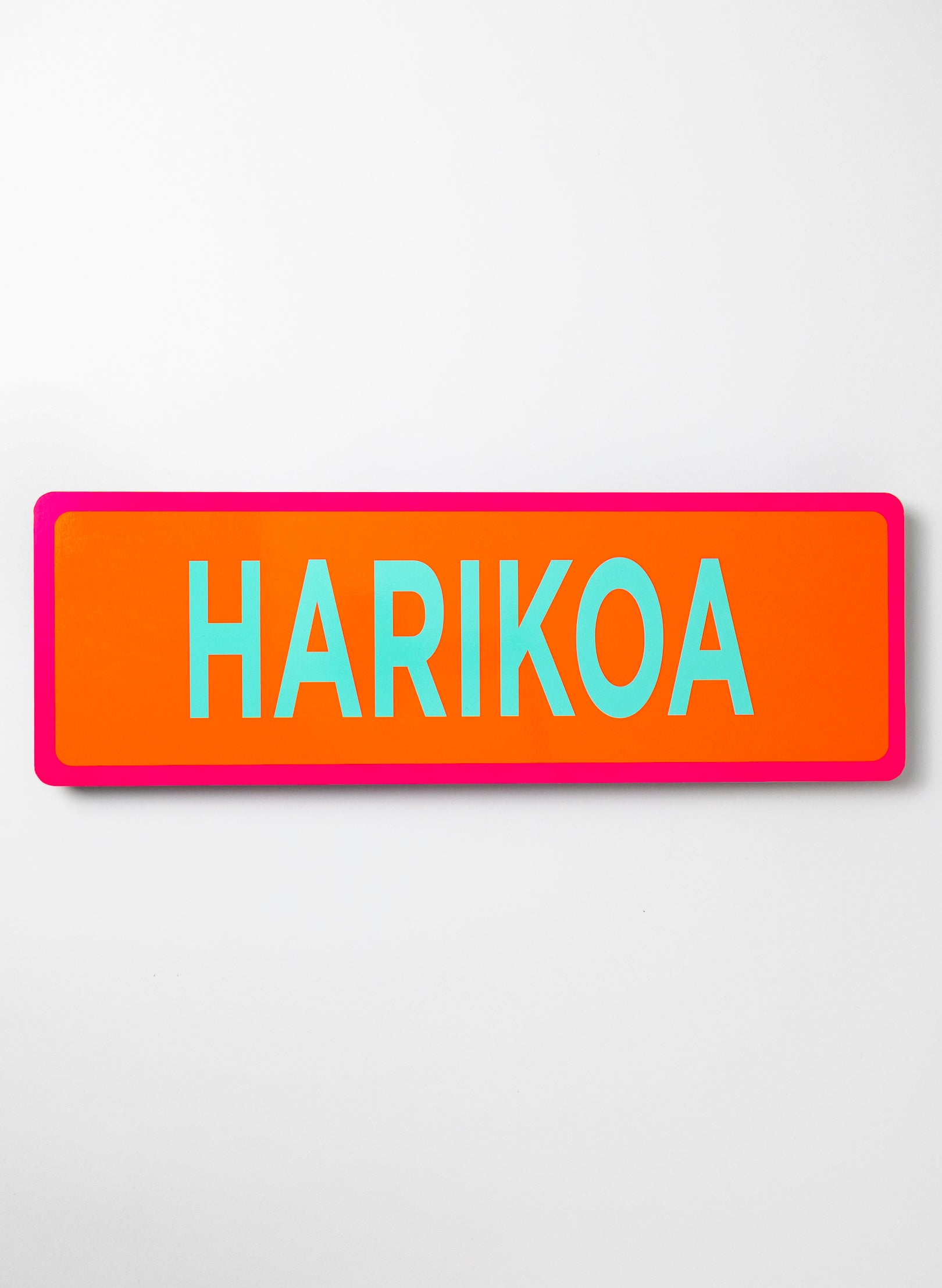 Harikoa - Fluro Sign
