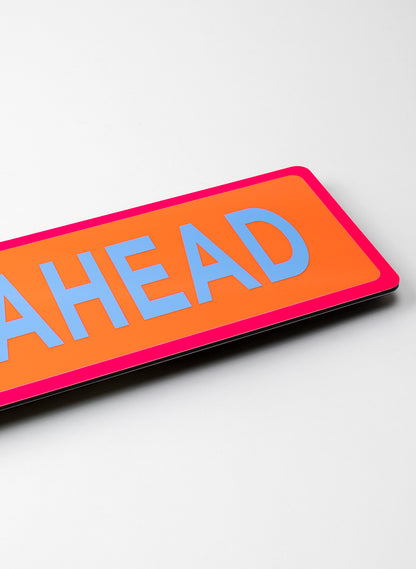 Joy Ahead - Fluro Sign