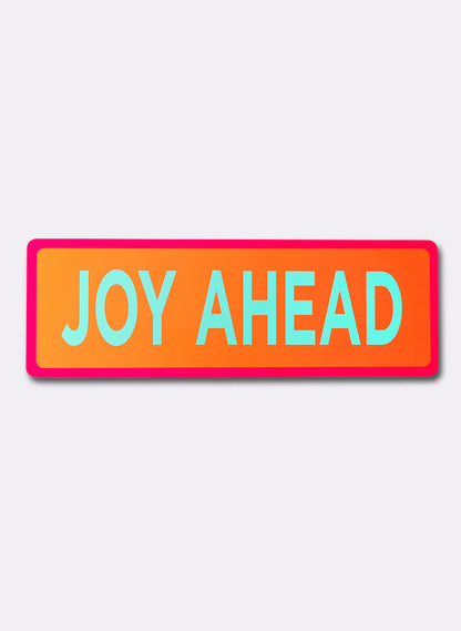 Joy Ahead - Fluro Sign