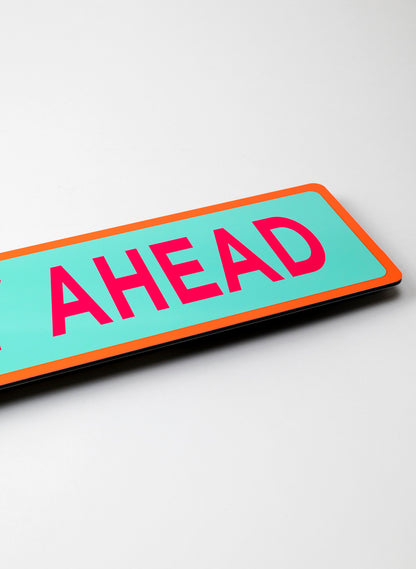 Joy Ahead - Fluro Sign