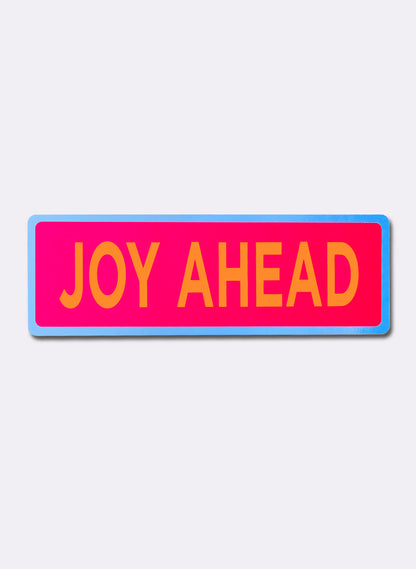 Joy Ahead - Fluro Sign