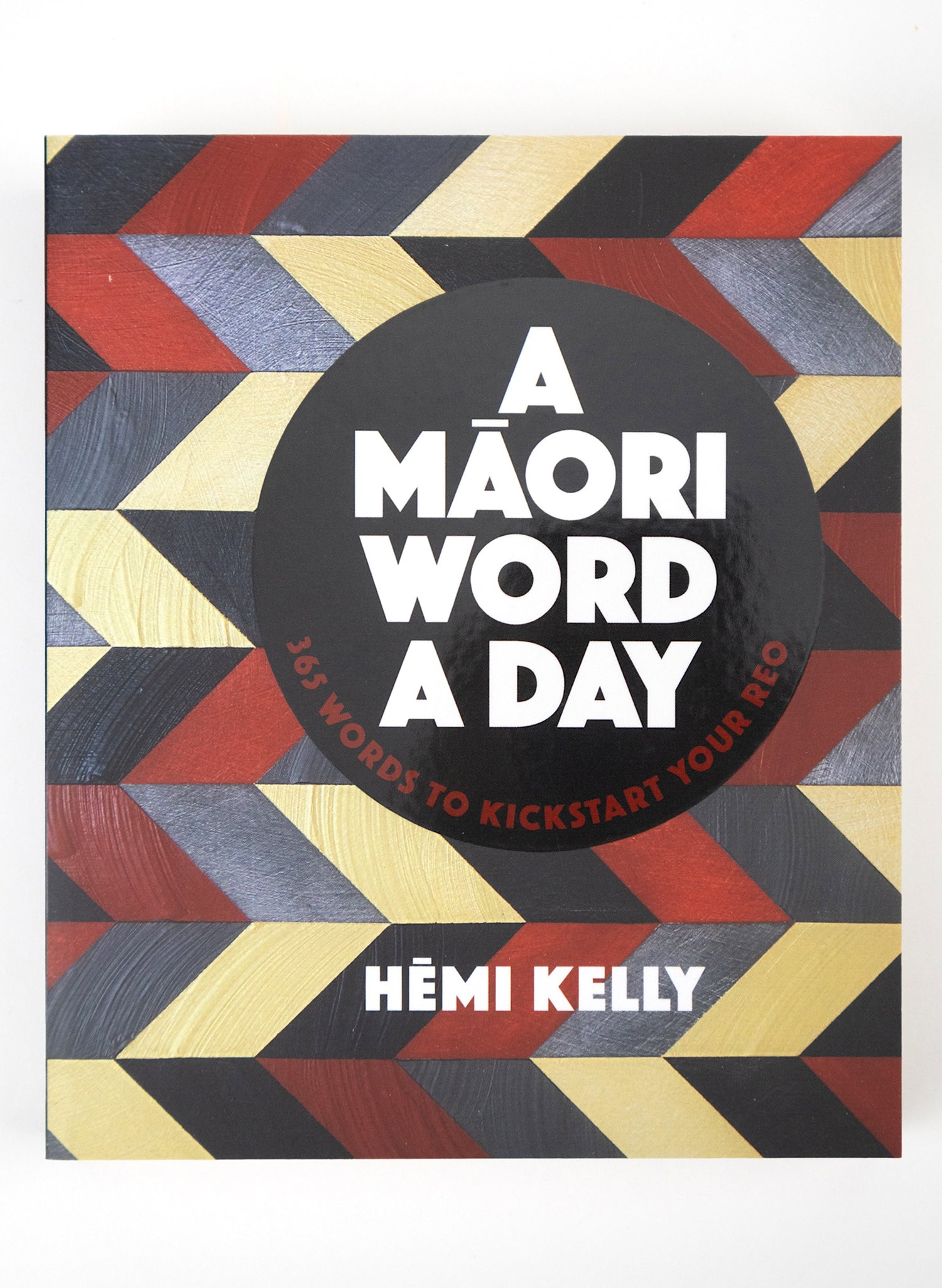 A Māori Word a Day by Hemi Kelly