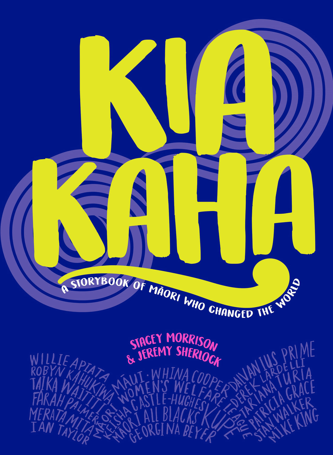 Kia Kaha by Stacey Morrison &amp; Jeremy Sherlock