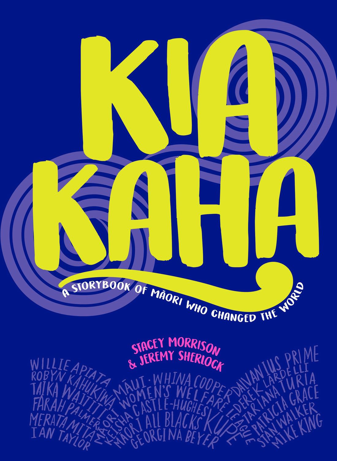 Kia Kaha by Stacey Morrison & Jeremy Sherlock
